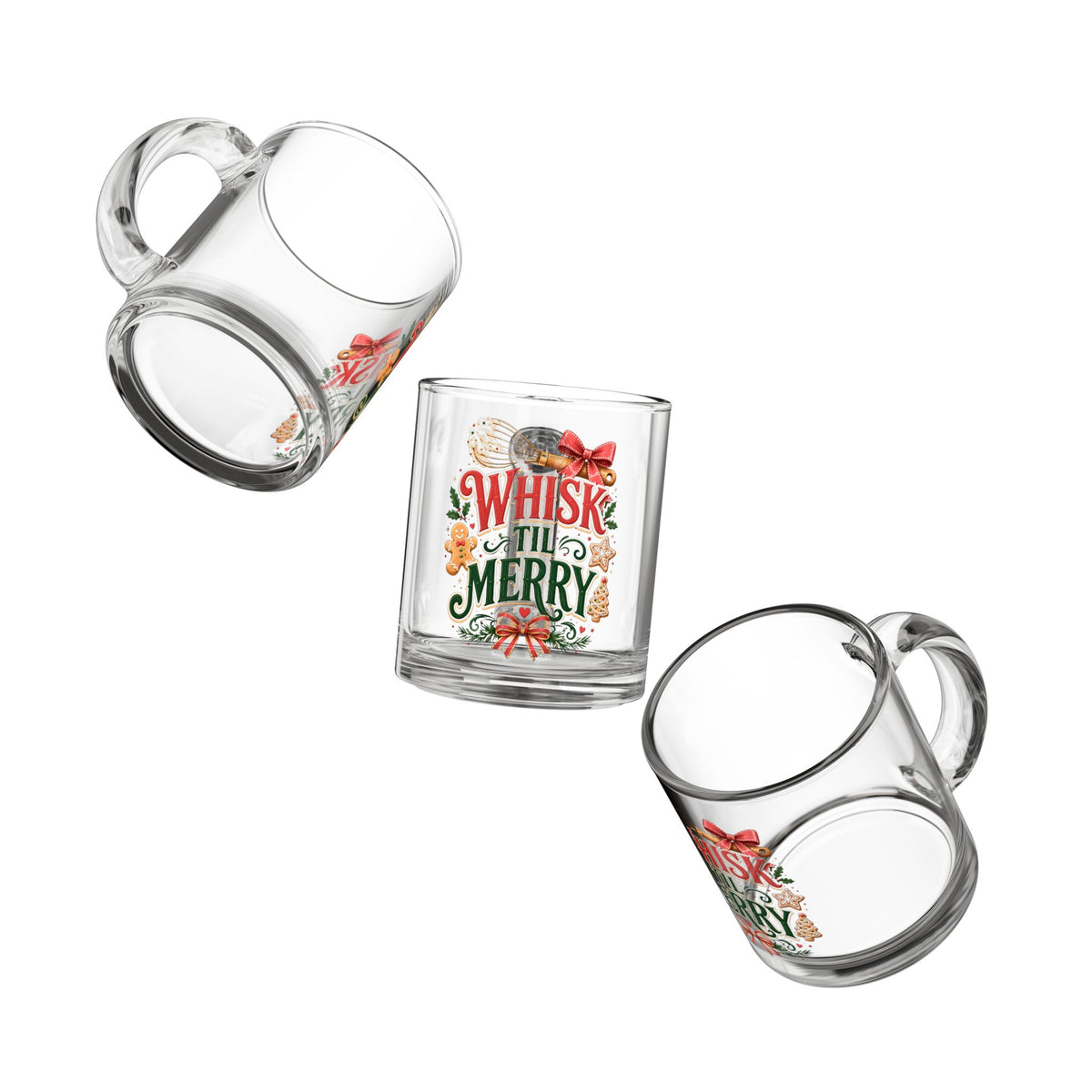Christmas Glass Mug 10 oz Glass Mug — "Whisk 'Til Merry" Christmas Baking Holiday Coffee Cup