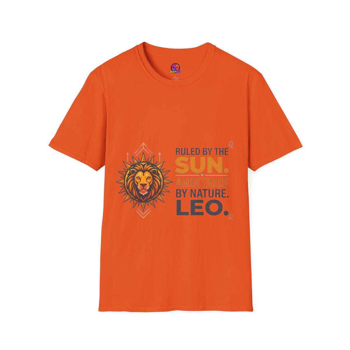 Leo Zodiac T-Shirt — "Ruled by the Sun. Ambitious by Nature. LEO."