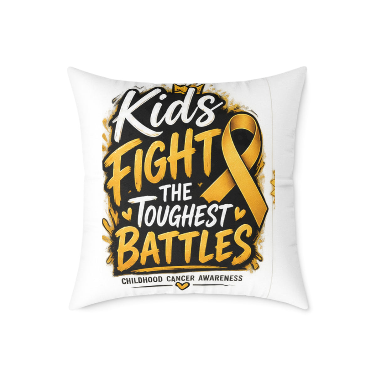 Square Throw Pillow – Kids Fight the Toughest Battles (Childhood Cancer Awareness Gold Ribbon)