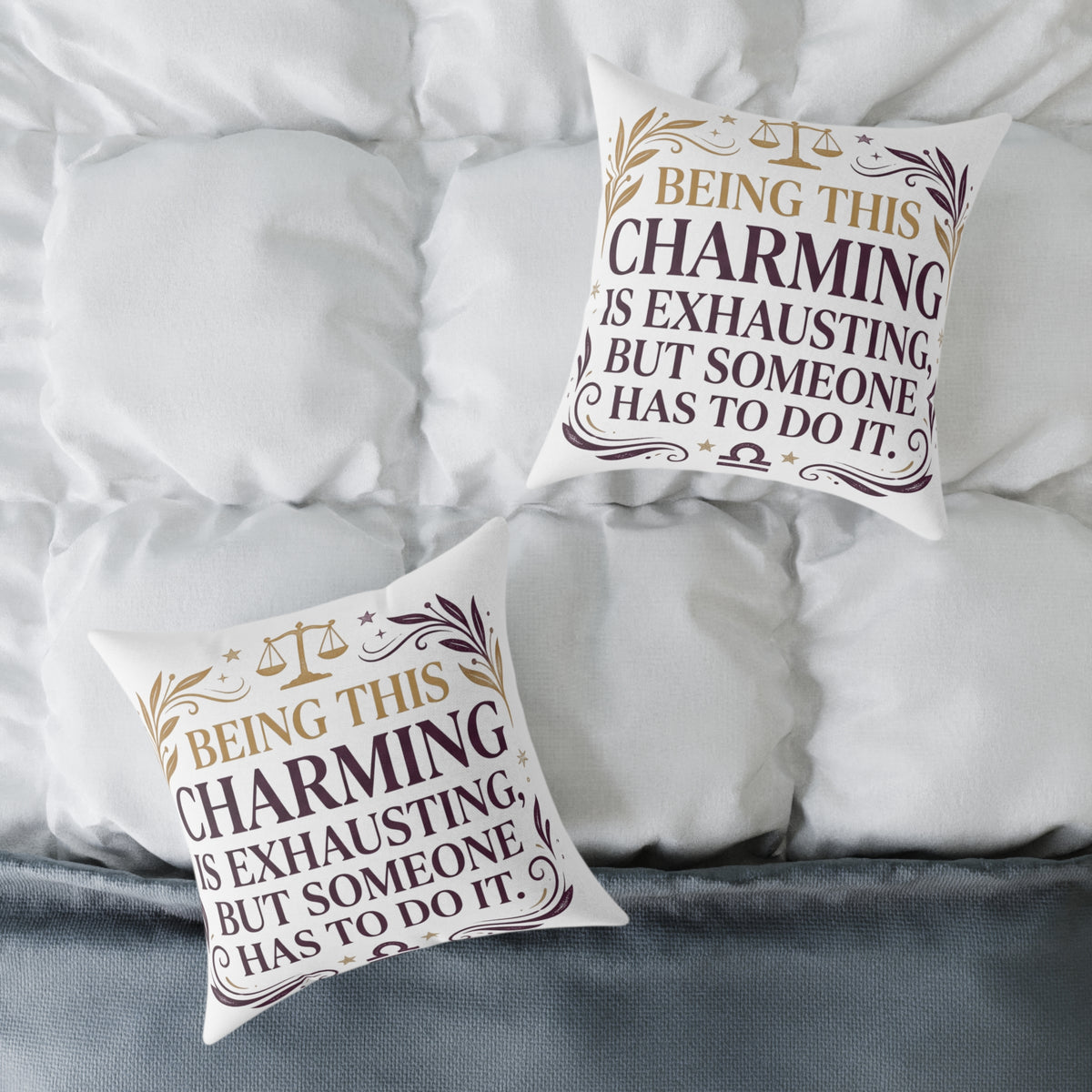 Libra Zodiac Being This Charming Is Exhausting Square Poly Canvas Pillow