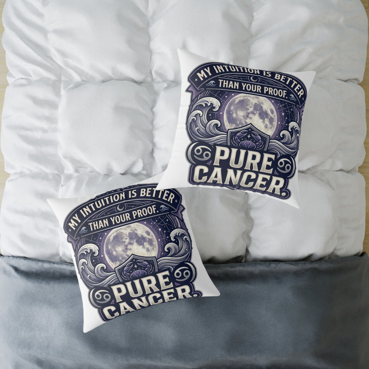 Cancer Zodiac Pillow My Intuition Is Better Than Your Proof Pure Cancer Square Poly Canvas Pillow