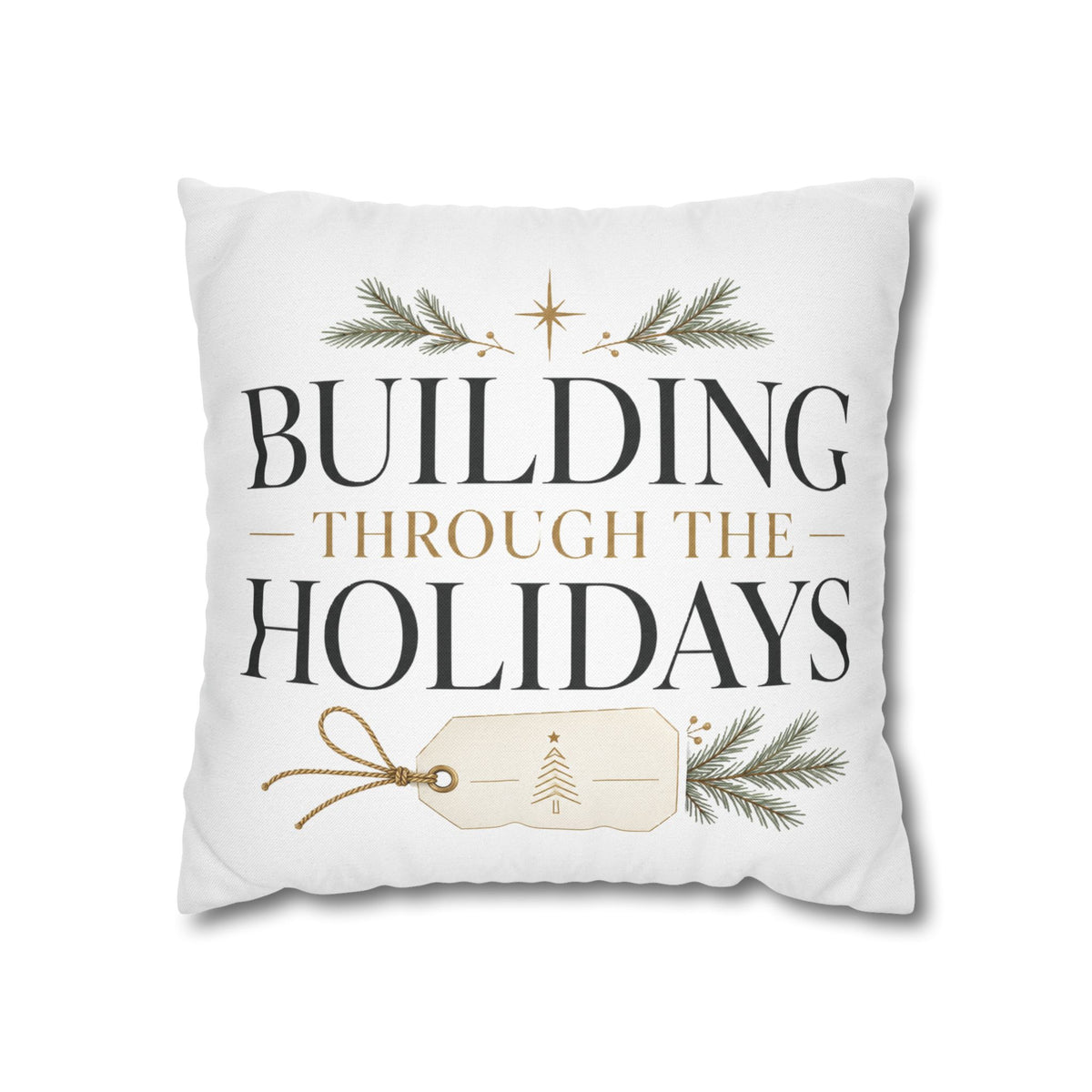 Christmas Holiday Building Pillowcase — "Building Through the Holidays" Decorative Throw Pillow Cover