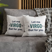 Virgo Pillowcase – "Let Me Virgo That For You" Zodiac Decorative Cushion Cover
