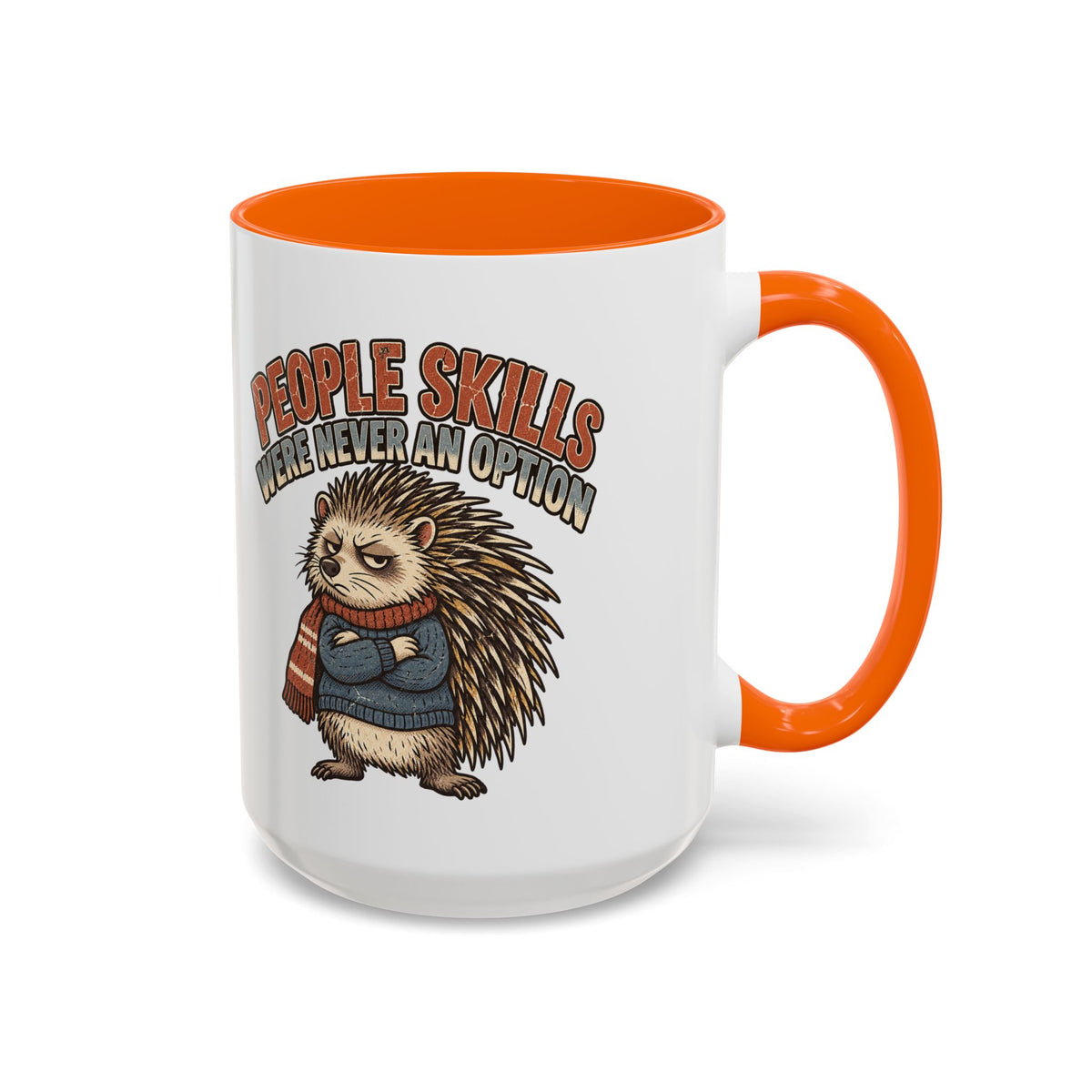 Funny And Witty "People Skills Were Never An Option" Accent Coffee Mug (11, 15oz)