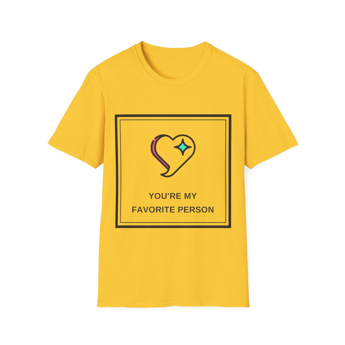 T‑Shirt — "You're My Favorite Person" Heart Graphic Tee - Trending Now - August 2026