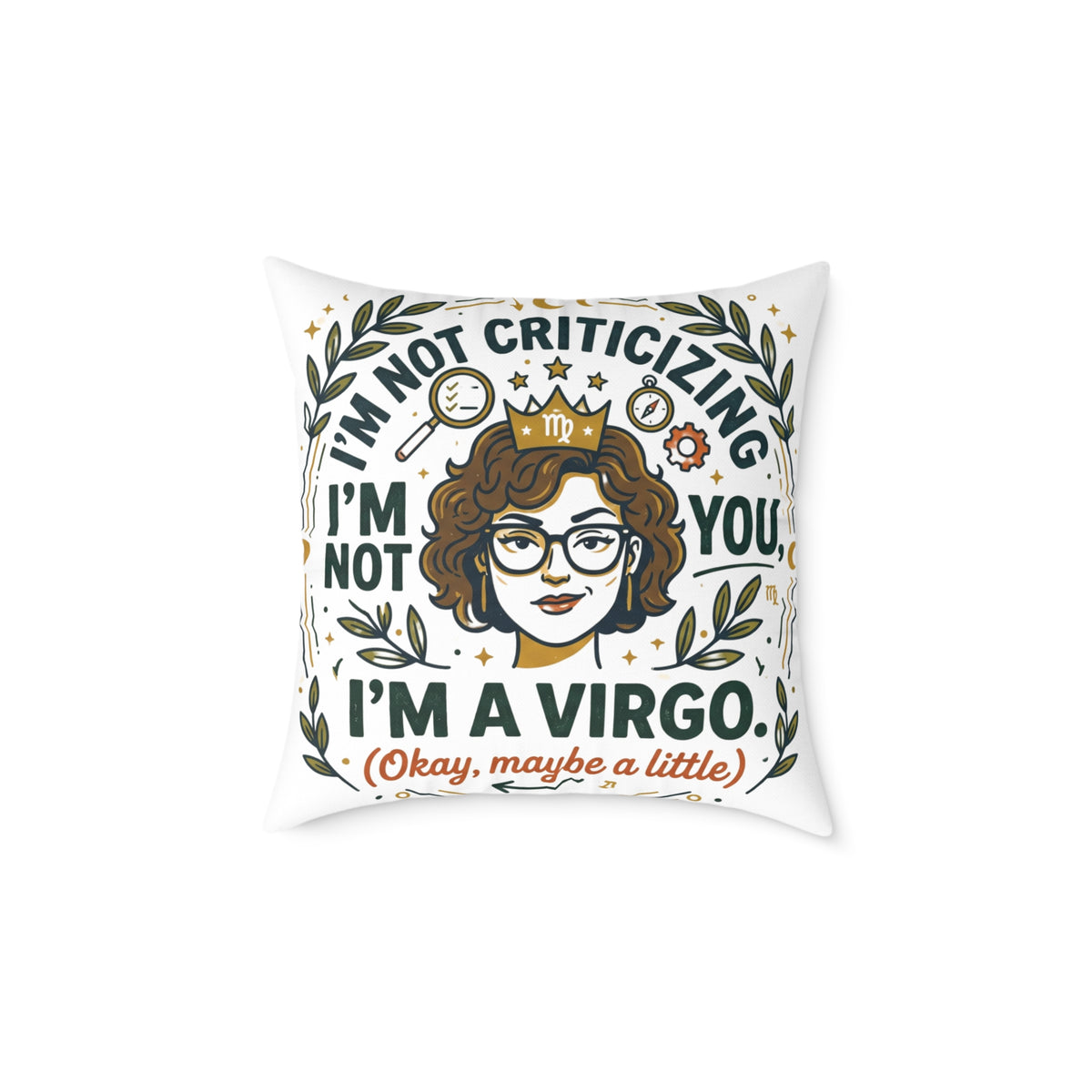 Virgo Zodiac I'm Not Criticizing Square Poly Canvas Pillow