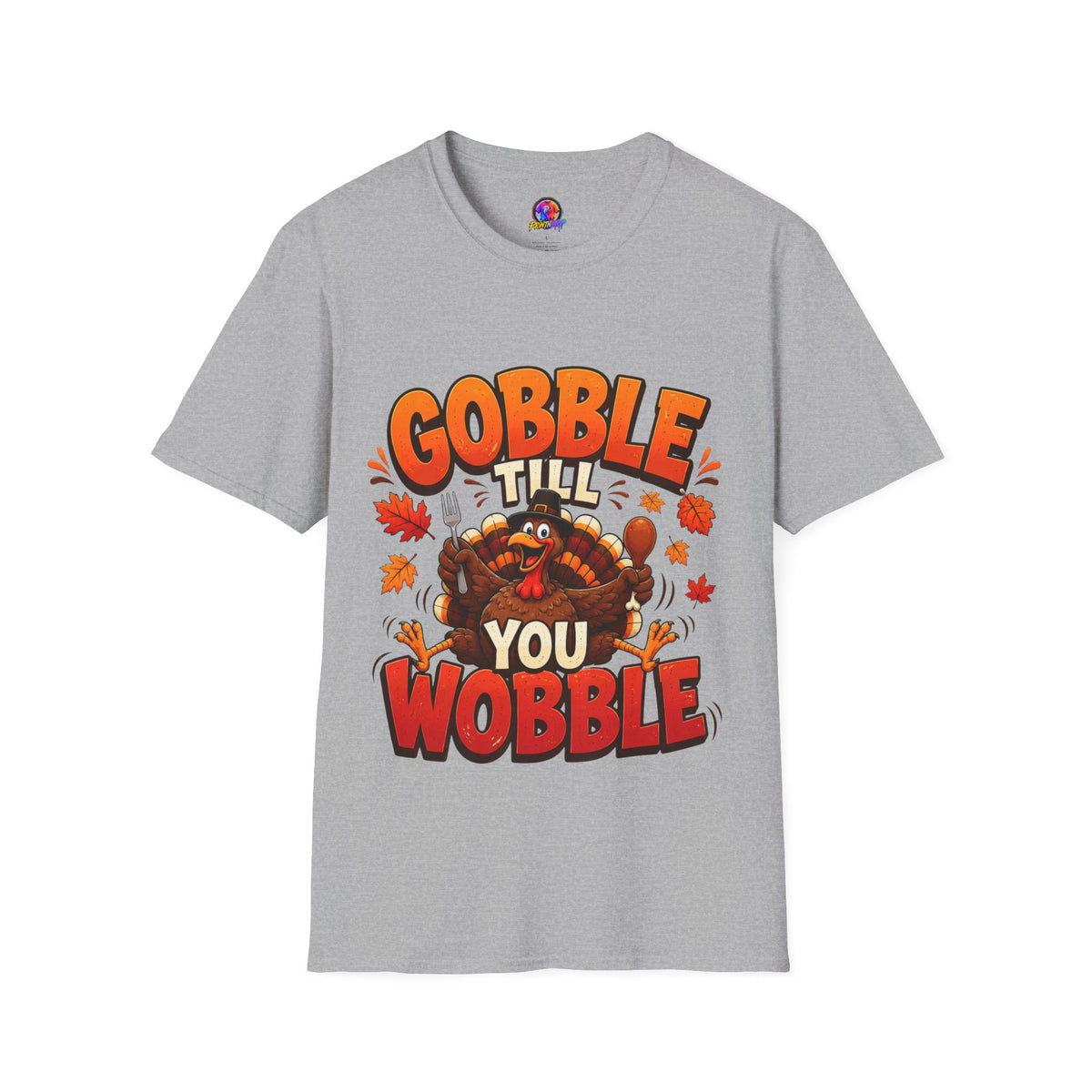 Thanksgiving T-Shirt Gobble 'Til You Wobble Thanksgiving T-Shirt