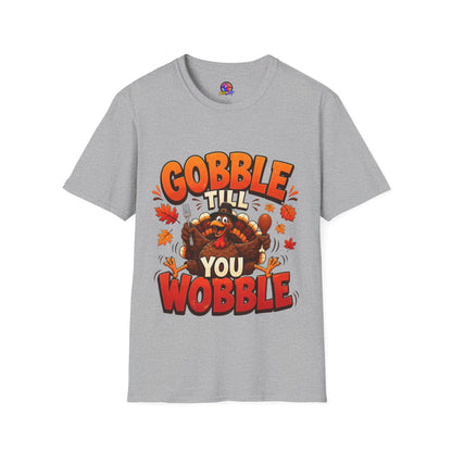 Gobble 'Til You Wobble Thanksgiving T-Shirt