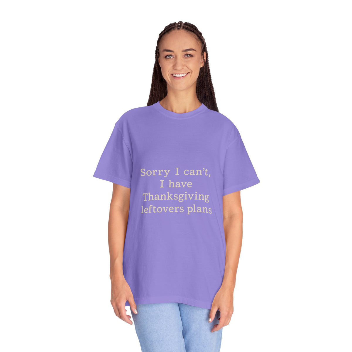 Thanksgiving Leftovers T-Shirt — "Sorry I can't, I have Thanksgiving leftovers plans" Garment-Dyed Tee - Trending Now - October 2026