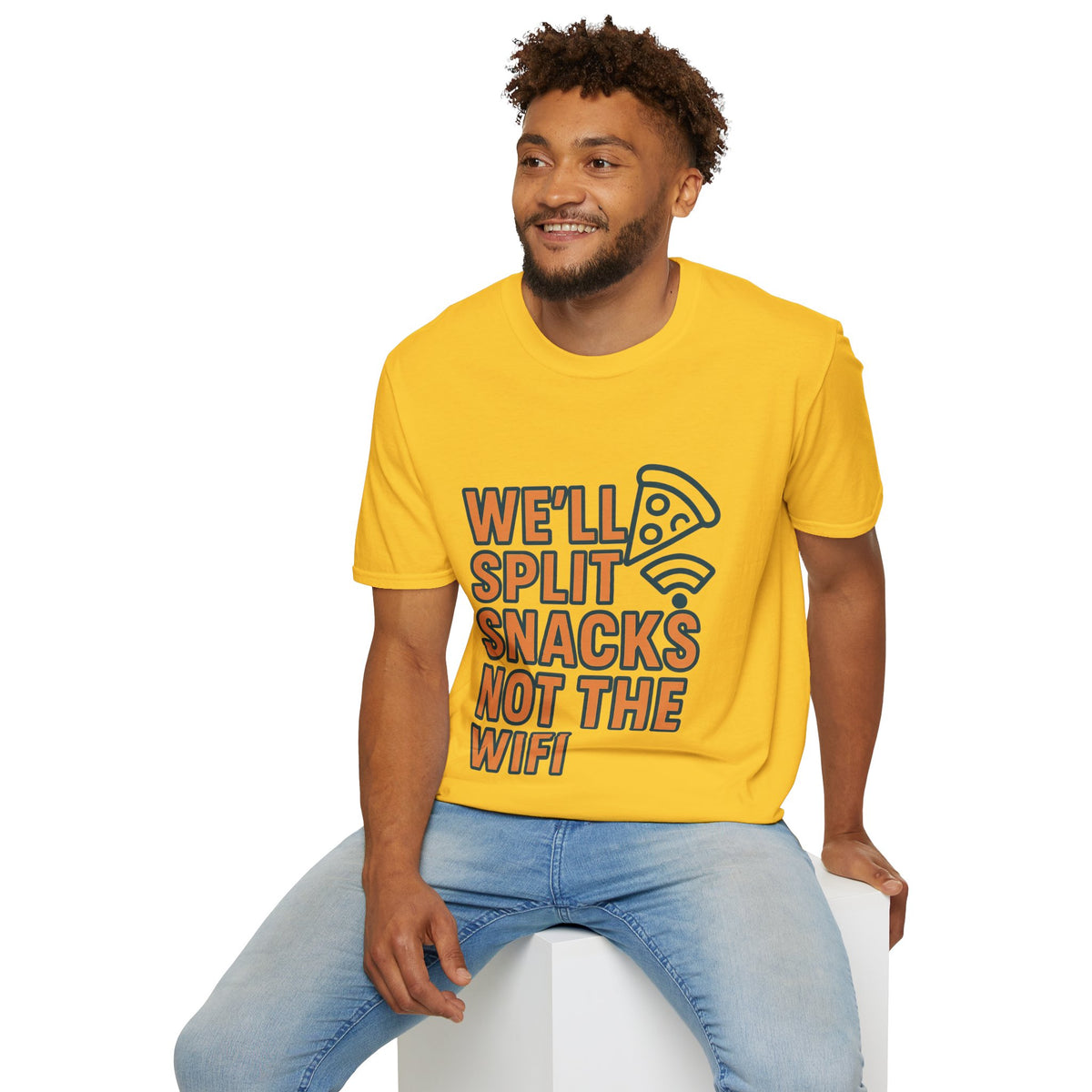 We'll Split Snacks Not The WiFi T-Shirt - Trending Now - August 2026