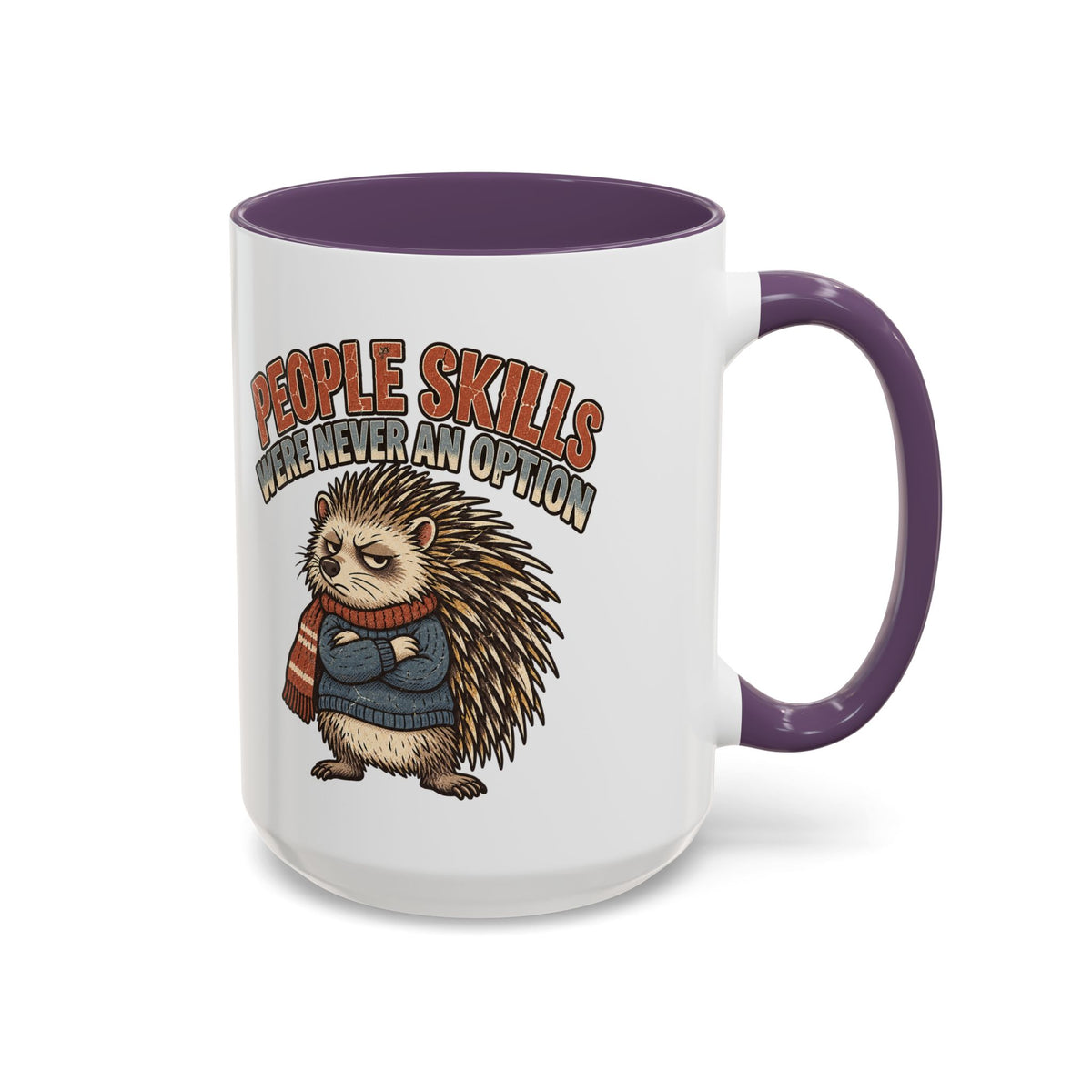 Funny And Witty "People Skills Were Never An Option" Accent Coffee Mug (11, 15oz)