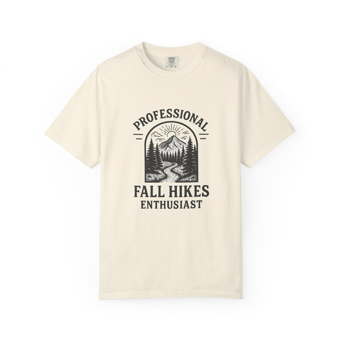 Fall Hikes T-Shirt — "Professional Fall Hikes Enthusiast" Outdoor Tee - Trending Now - October 2026