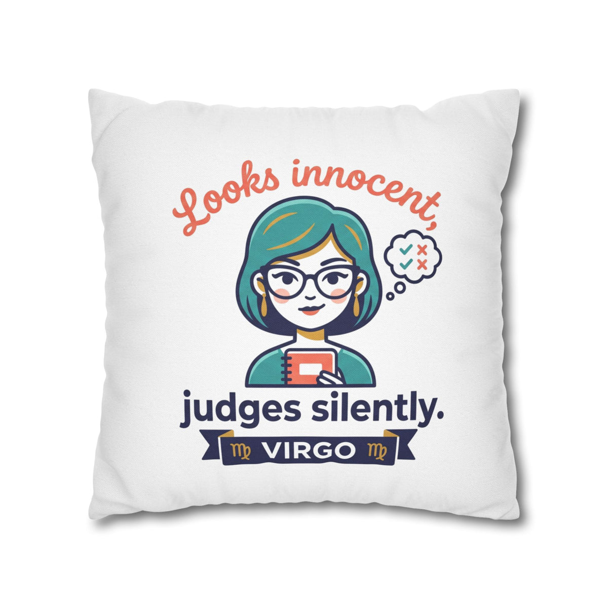 Virgo Pillowcase — "Looks Innocent, Judges Silently" Horoscope Decorative Pillow