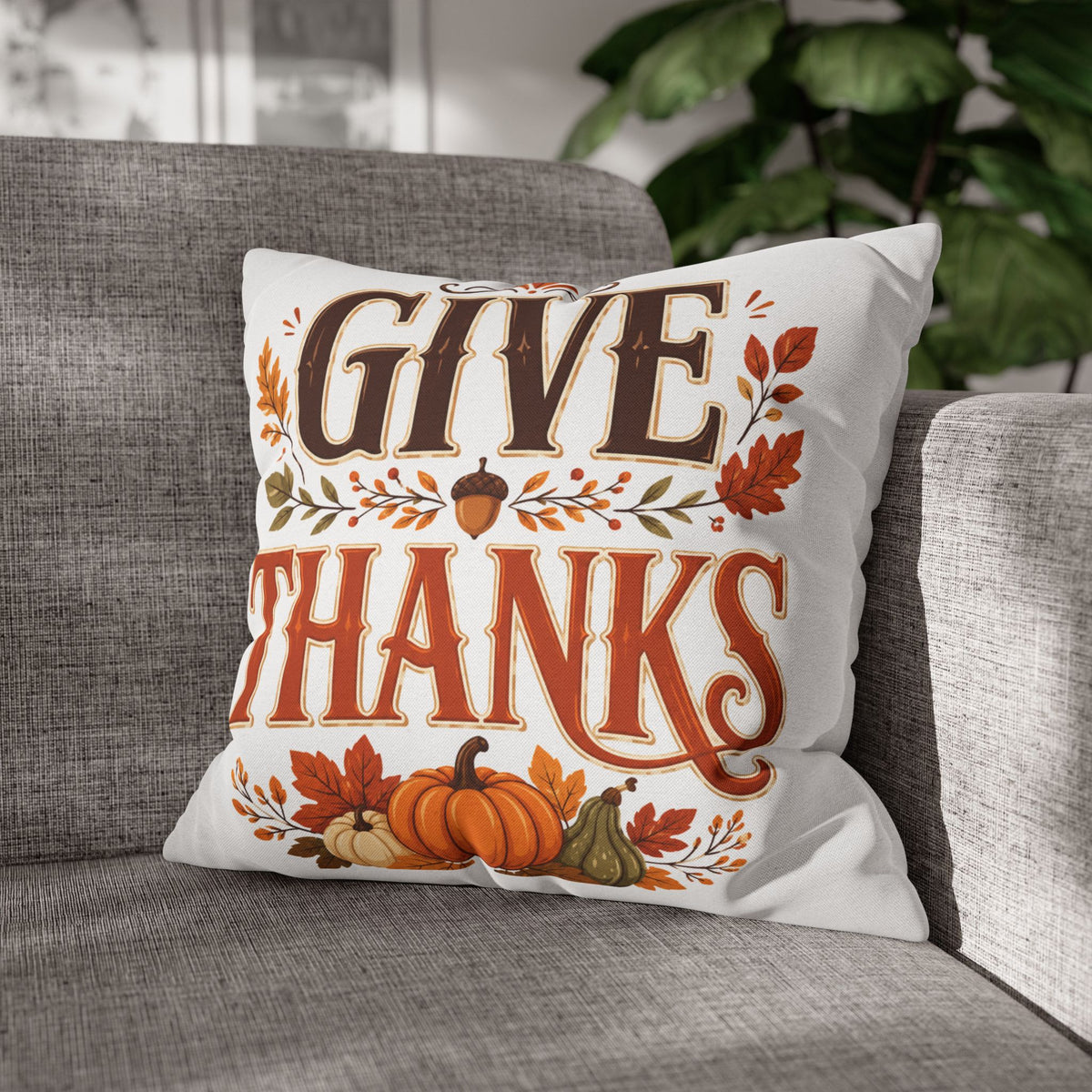 Thanksgiving Give Thanks Fall Pillowcase — Thanksgiving Pumpkin Decorative Cushion Cover