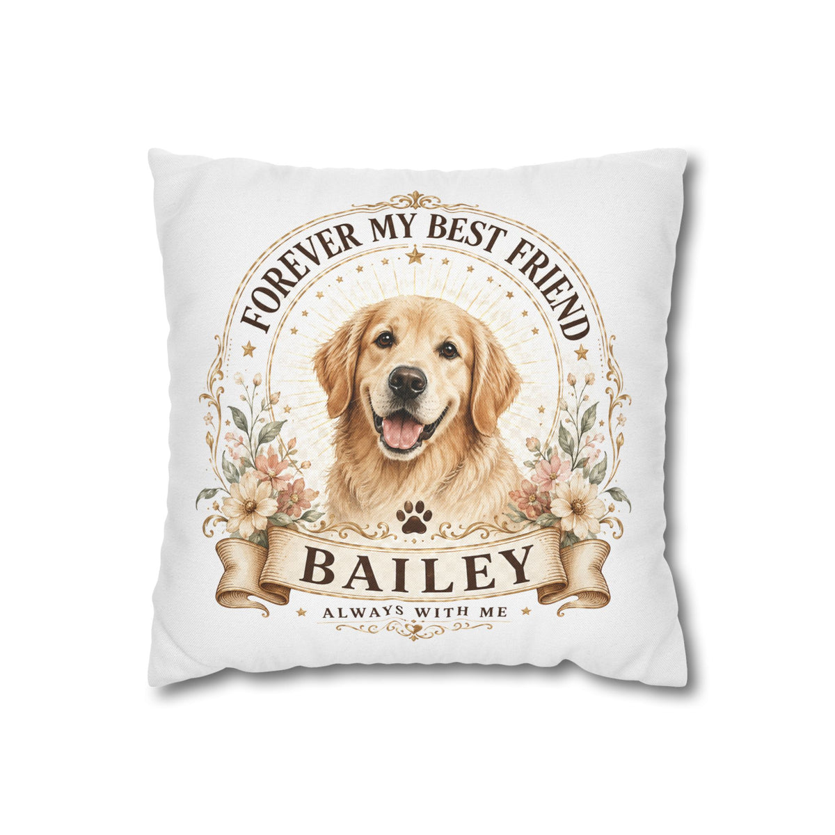 Dog Memorial Throw Pillowcase Milo Bailey Dog Dad Mom — "Forever My Best Friend" Personalized Golden Retriever Pillowcase