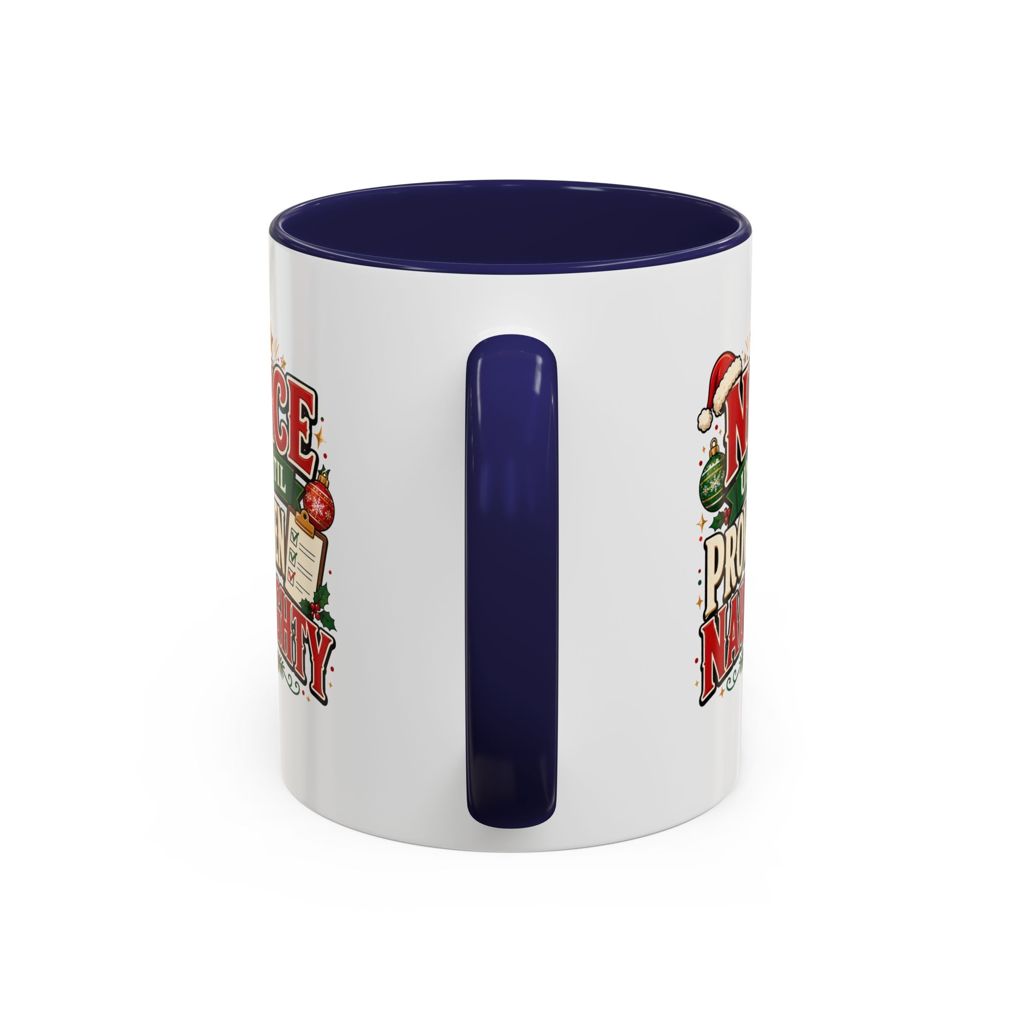 Accent Coffee Mug Nice Until Proven Naughty