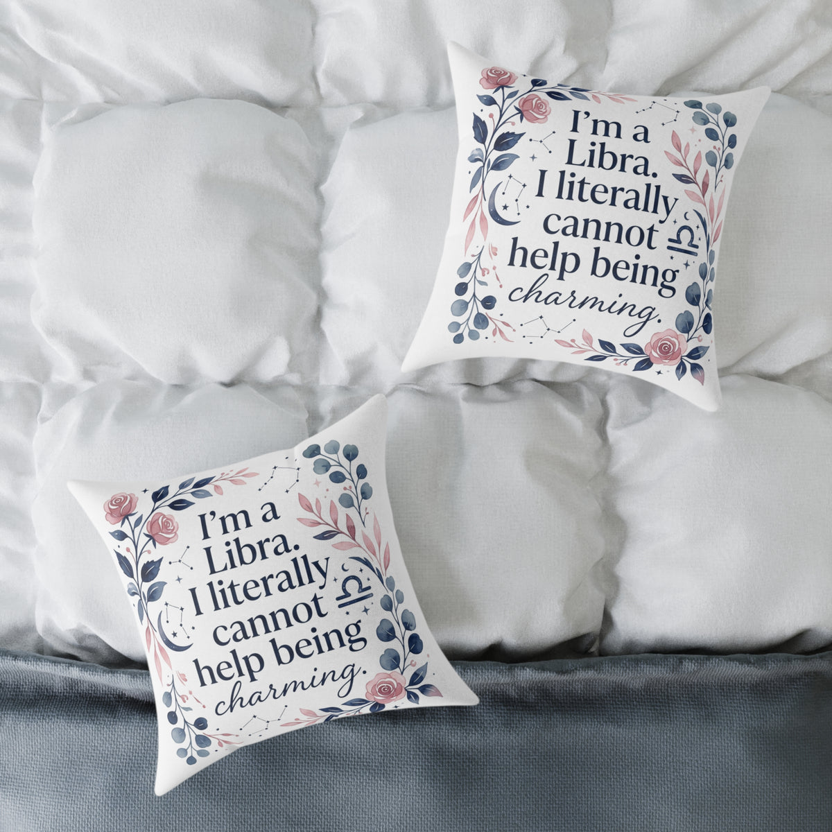 Libra Zodiac I'm A Libra Literally can' Help Being Charming Square Poly Canvas Pillow
