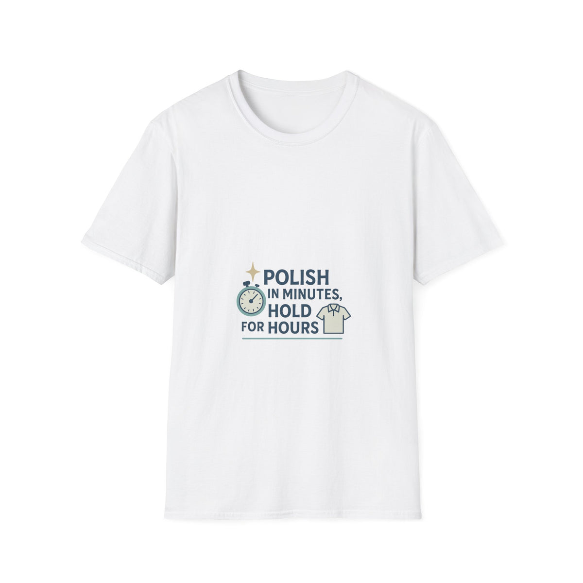 T-Shirt — "Polish in Minutes, Hold for Hours" Minimalist Nail Care Graphic Tee - Trending Now - October 2026