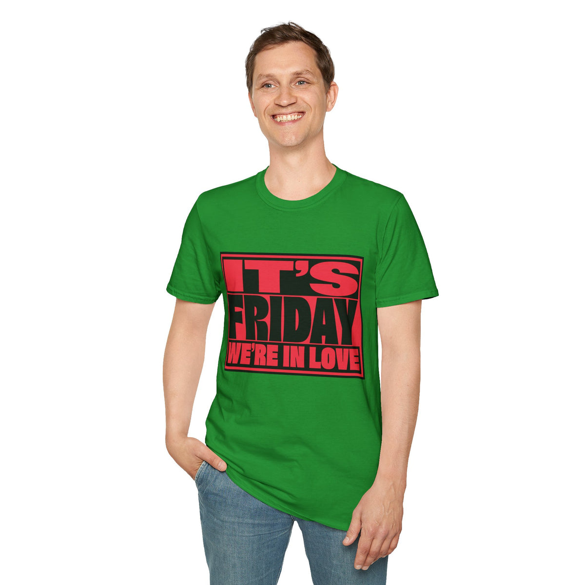 It's Friday We're In Love T‑Shirt - Trending Now - August 2026