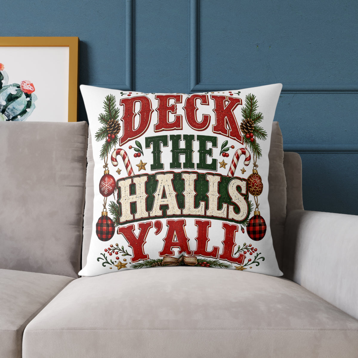 Deck the Halls Y'all Christmas Pillow