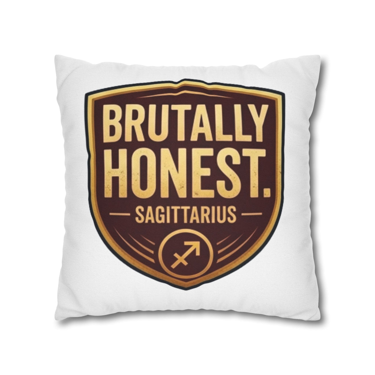 Sagittarius Brutally Honest Sagittarius Pillowcase — Zodiac Astrologer Accent Pillow