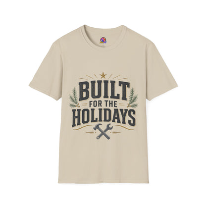 T-Shirt — "Built for the Holidays" Festive Rustic Holiday Tee (Gift for DIYers)