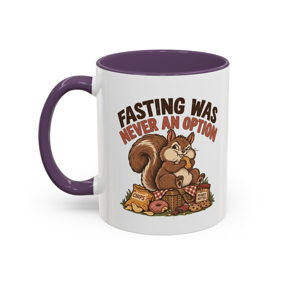 Funny And Witty "Fasting Was Never An Option" Accent Coffee Mug (11, 15oz)