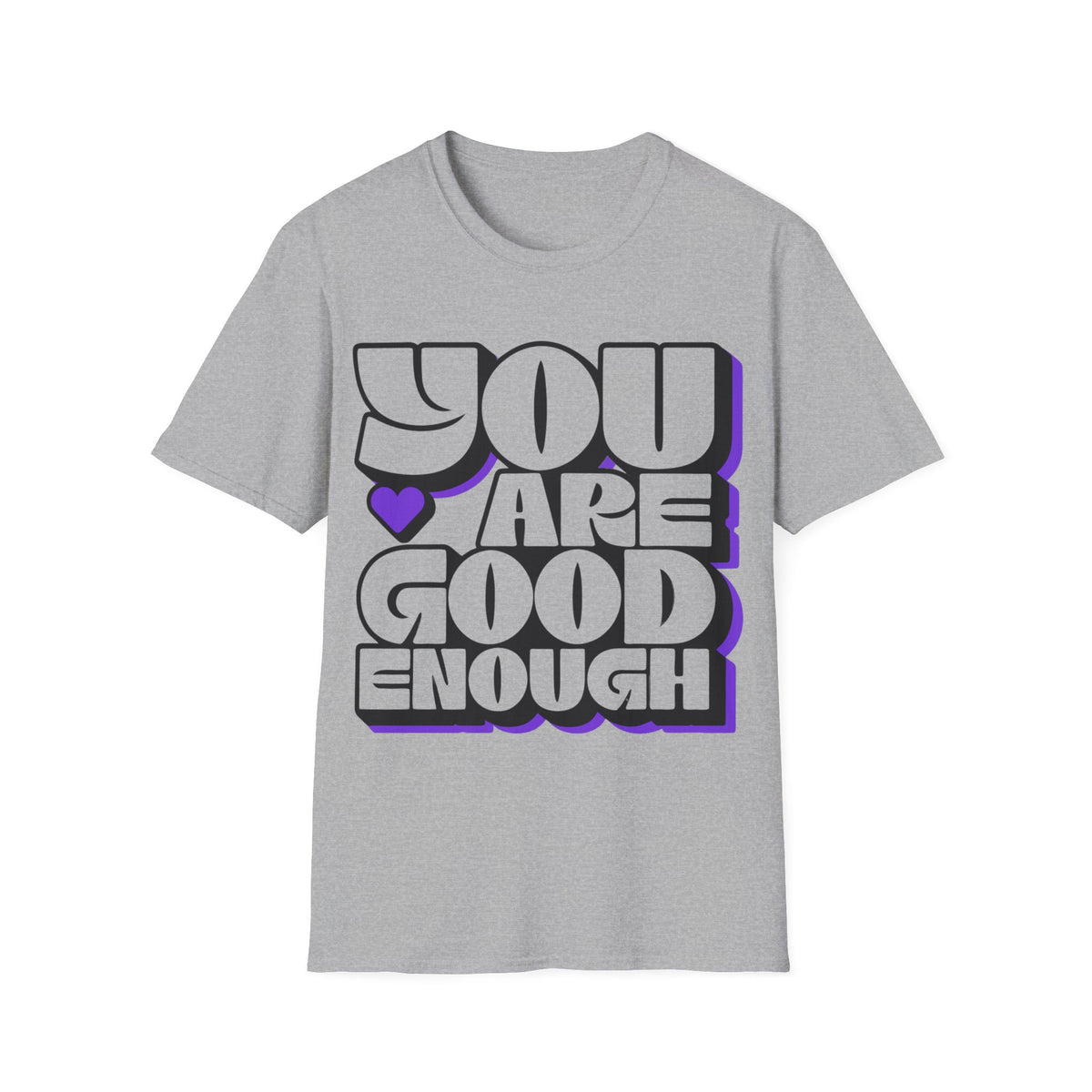 You Are Good Enough T-Shirt — Positive Affirmation Tee - Trending Now - September 2026