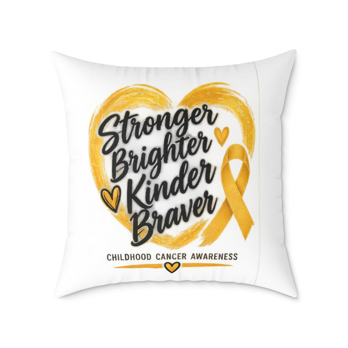 Childhood Cancer Awareness Pillow - "Stronger Brighter Kinder Braver" Gold Ribbon Square Throw Pillow