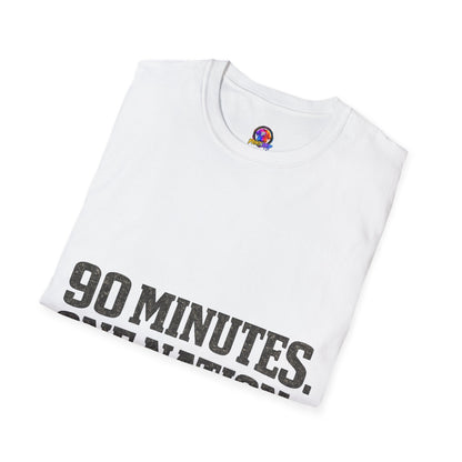 FIFA World Cup 2026 90 Minutes. One Nation. T-Shirt — Patriotic Soccer/Fans Tee