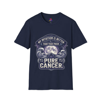 Cancer Zodiac T-Shirt — "My Intuition Is Better Than Your Proof" Astrology Tee