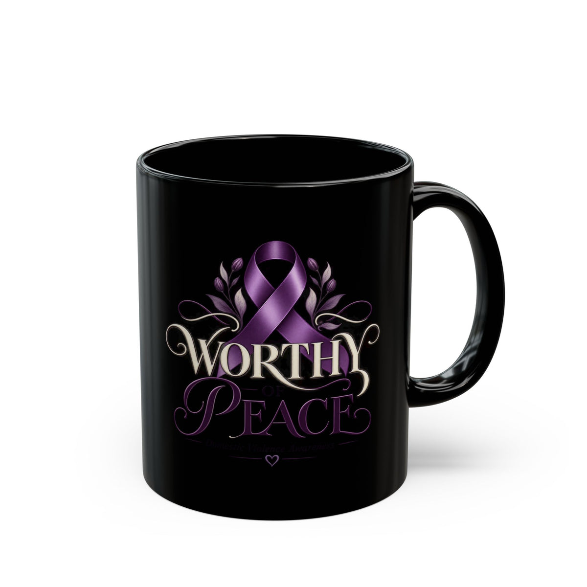Worthy Peace Ribbon Black Mug —Domestic Violence Inspirational Awareness Coffee Cup (11oz & 15oz)