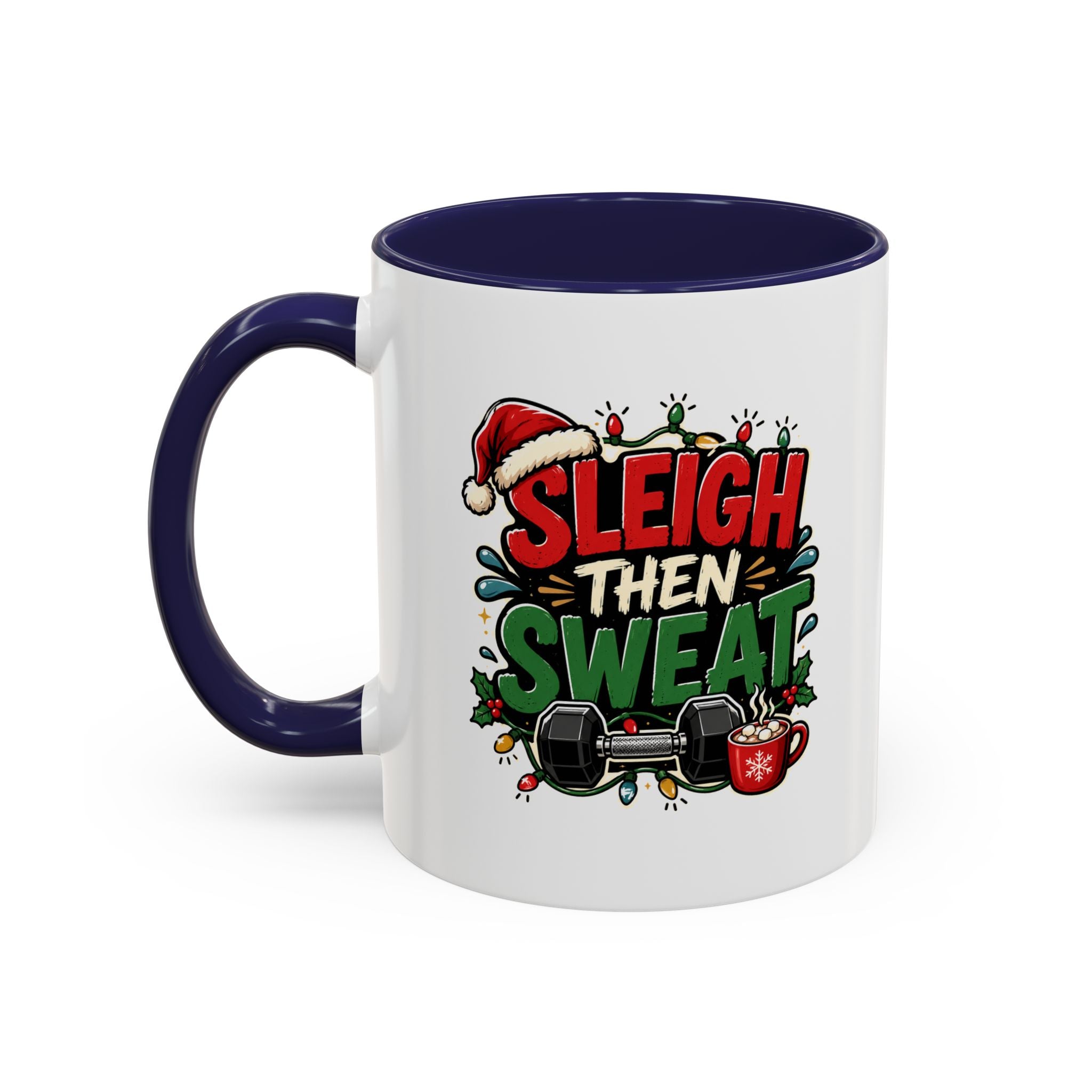 Modern Day Christmas Sleigh Then Sweat Coffee Mug — Festive Gym Motivational Holiday Gift
