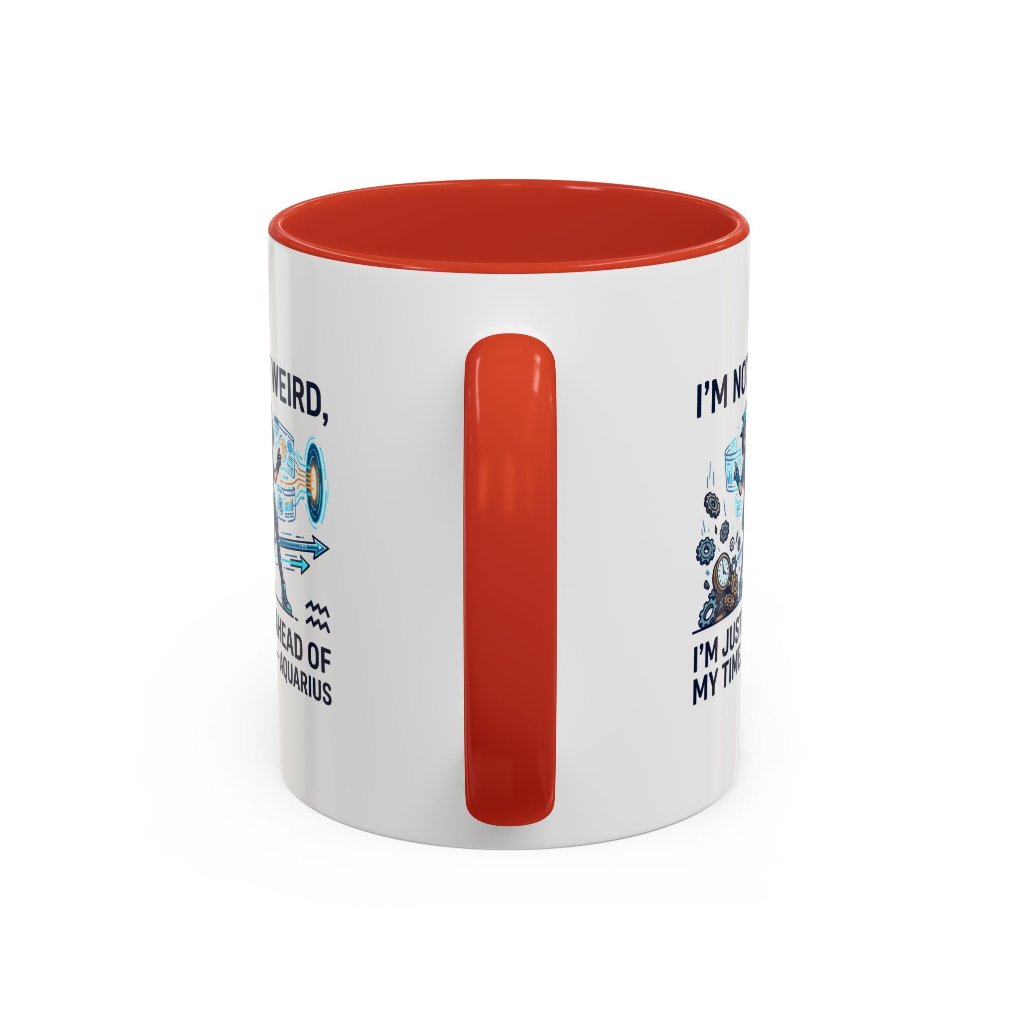 Aquarius Zodiac Coffee Mug — "I'm Not Weird, I'm Just Ahead of My Time" Accent Mug