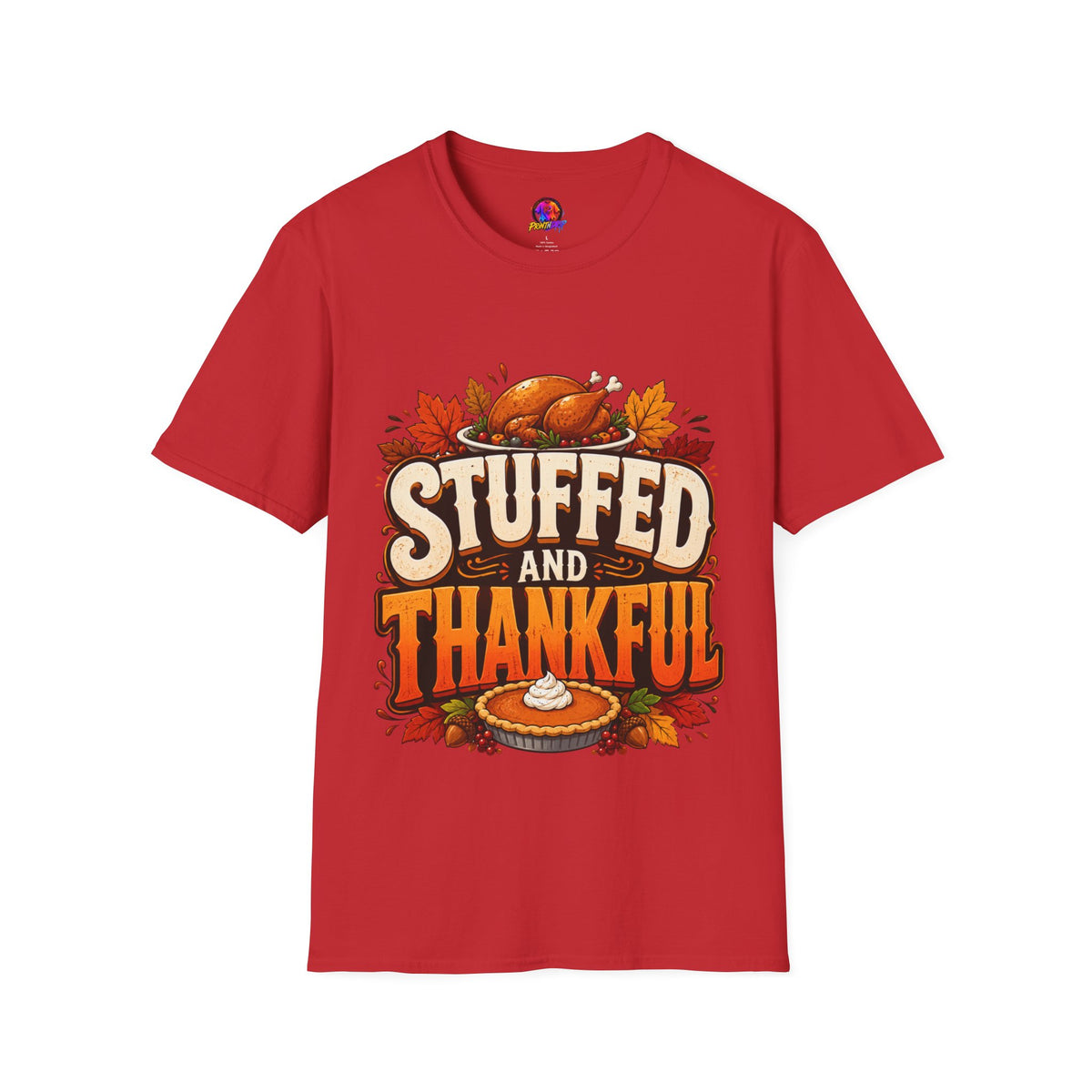 Thanksgiving T-Shirt — "Stuffed and Thankful" Turkey Design