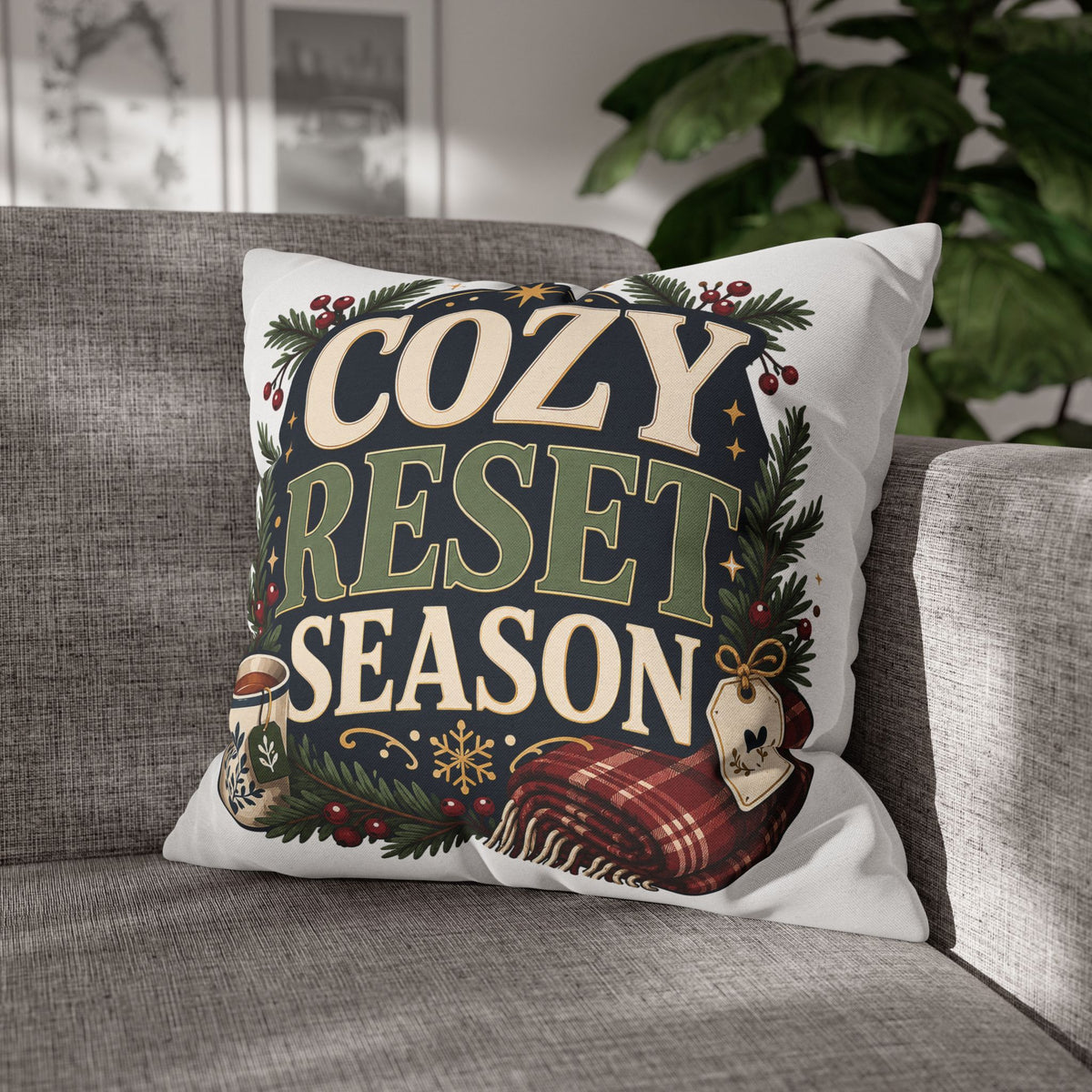 Cozy Reset Season Decorative Pillowcase – Holiday Winter Throw Pillow Cover Modern Day Christmas