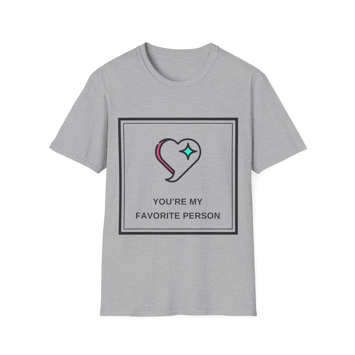 T‑Shirt — "You're My Favorite Person" Heart Graphic Tee - Trending Now - August 2026