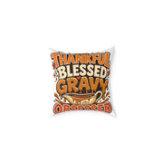 Thanksgiving Thankful Blessed Gravy Obsessed Pillow — Thanksgiving Holiday Decorative Throw Pillow