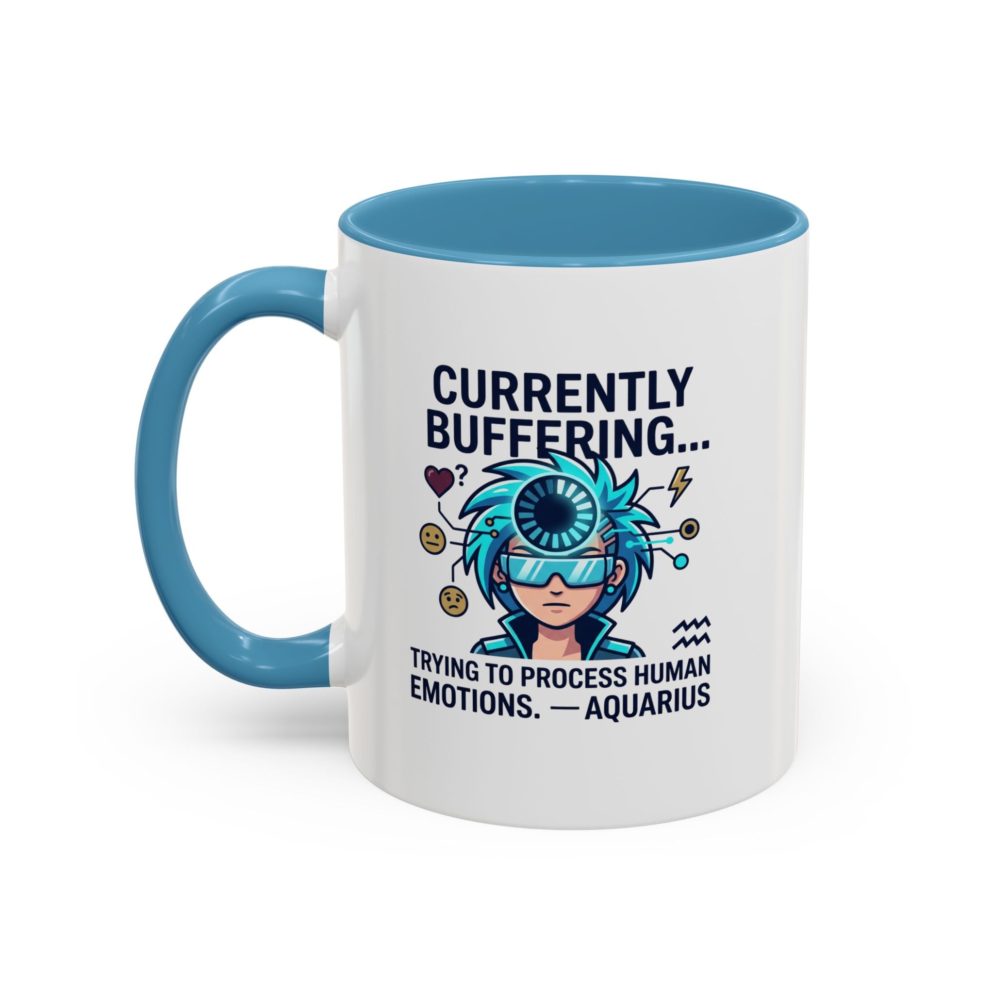 Aquarius Coffee Mug — "Currently Buffering... Trying to Process Human Emotions" Accent Ceramic Mug