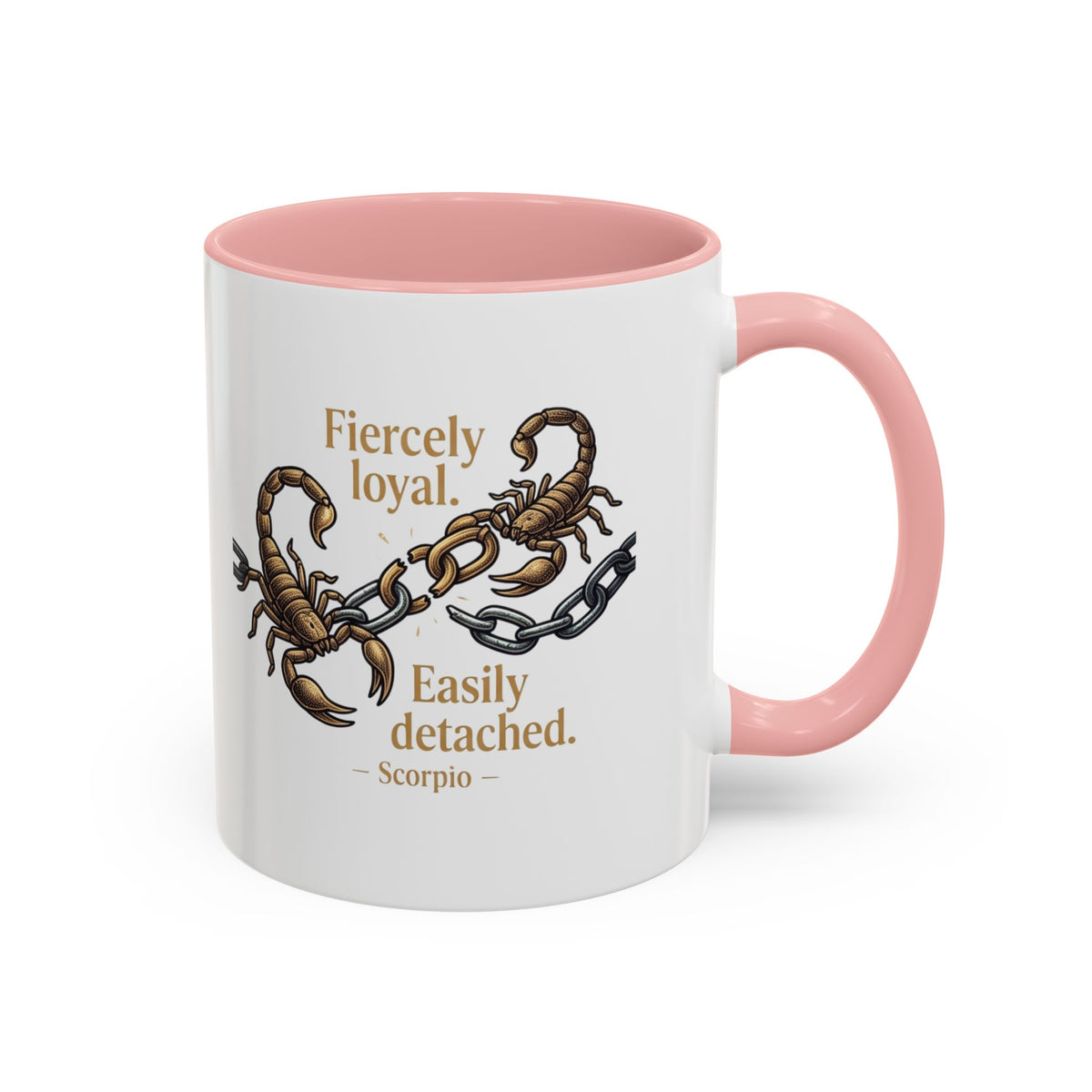 Scorpio Mug — "Fiercely Loyal. Easily Detached." Zodiac Coffee Cup