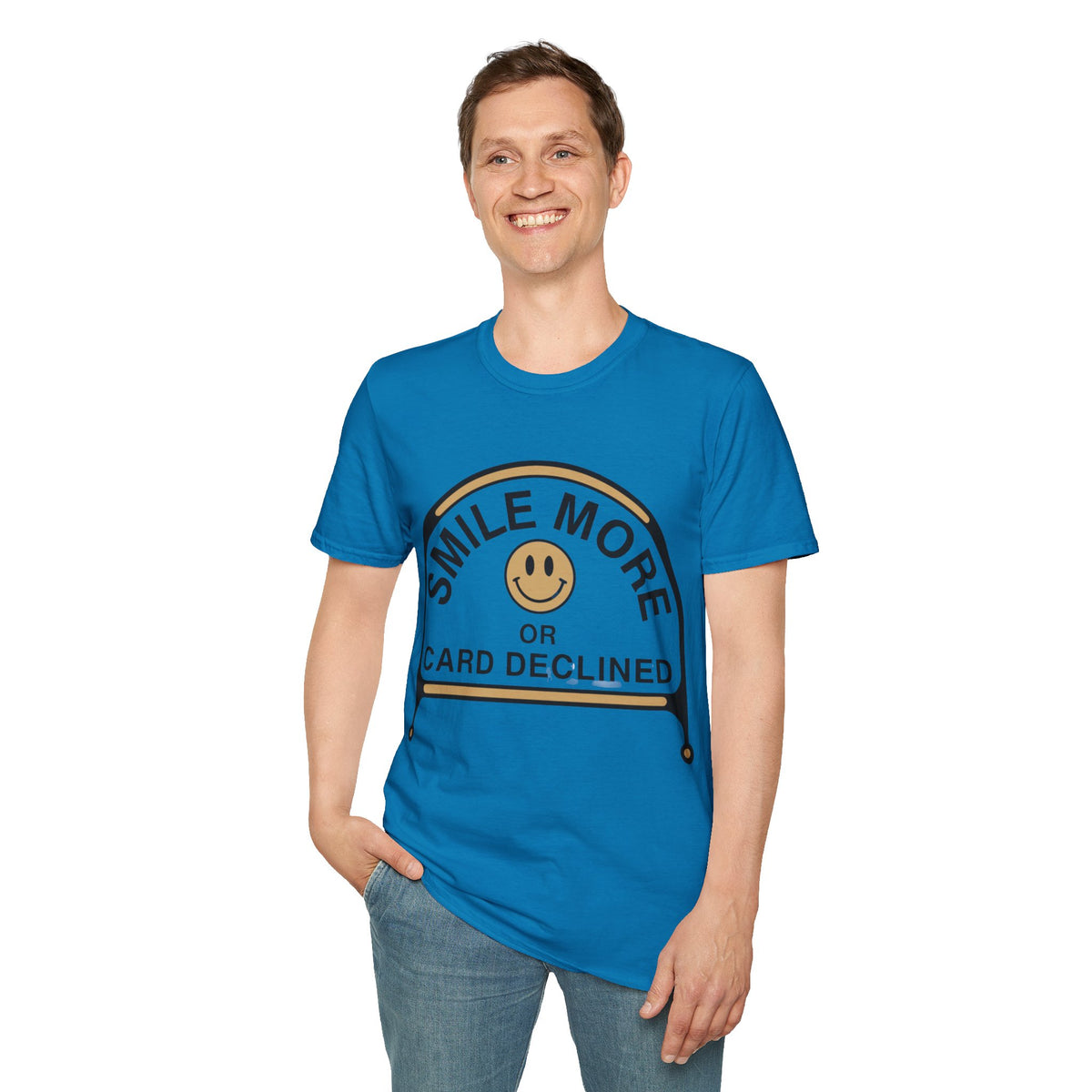 Smile More T-Shirt — "Smile More or Card Declined" Retro Emblem Tee - Trending Now - September 2026