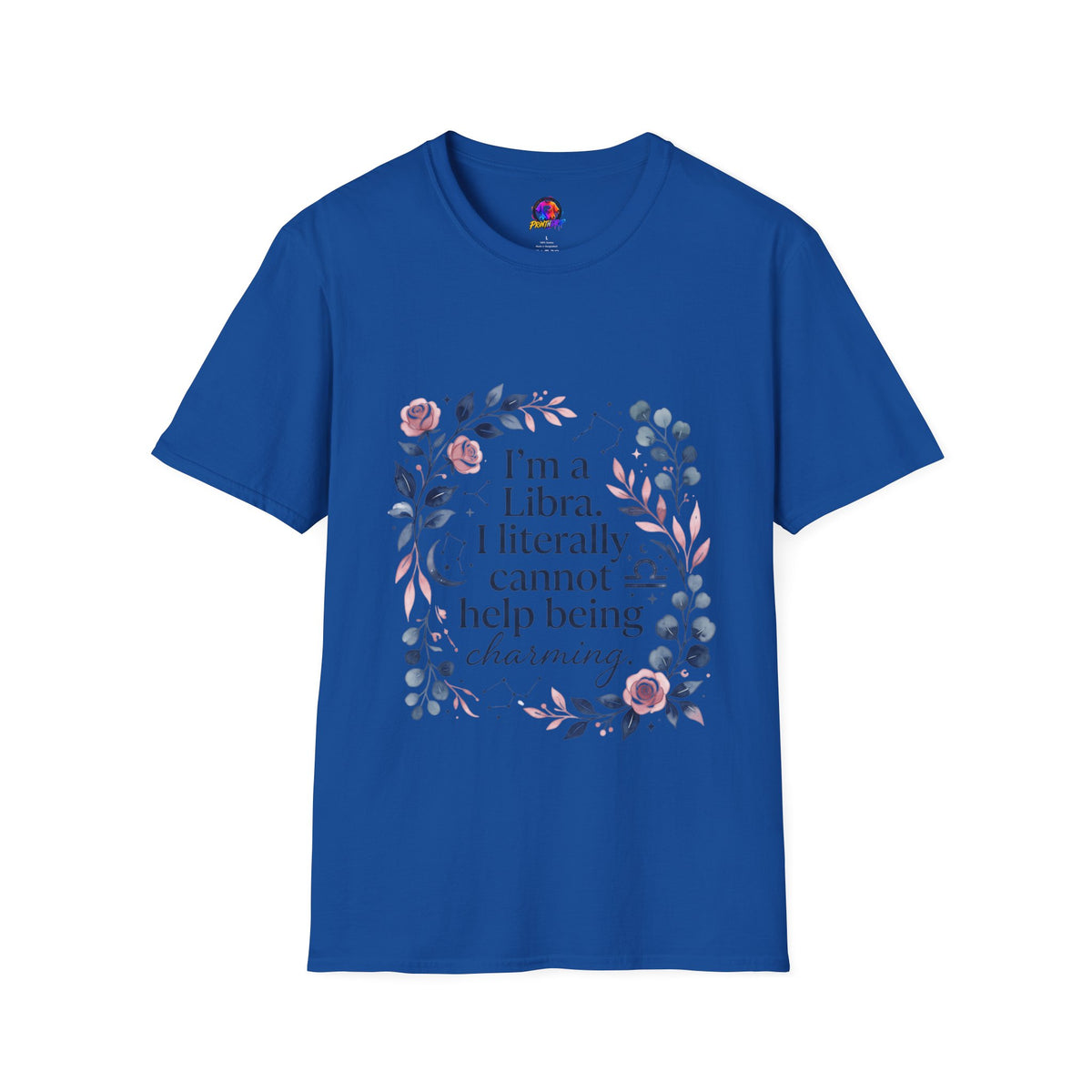 Libra Floral Zodiac T-Shirt — "I'm a Libra, I Literally Cannot Help Being Charming"