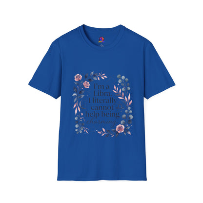 Libra Floral Zodiac T-Shirt — "I'm a Libra, I Literally Cannot Help Being Charming"
