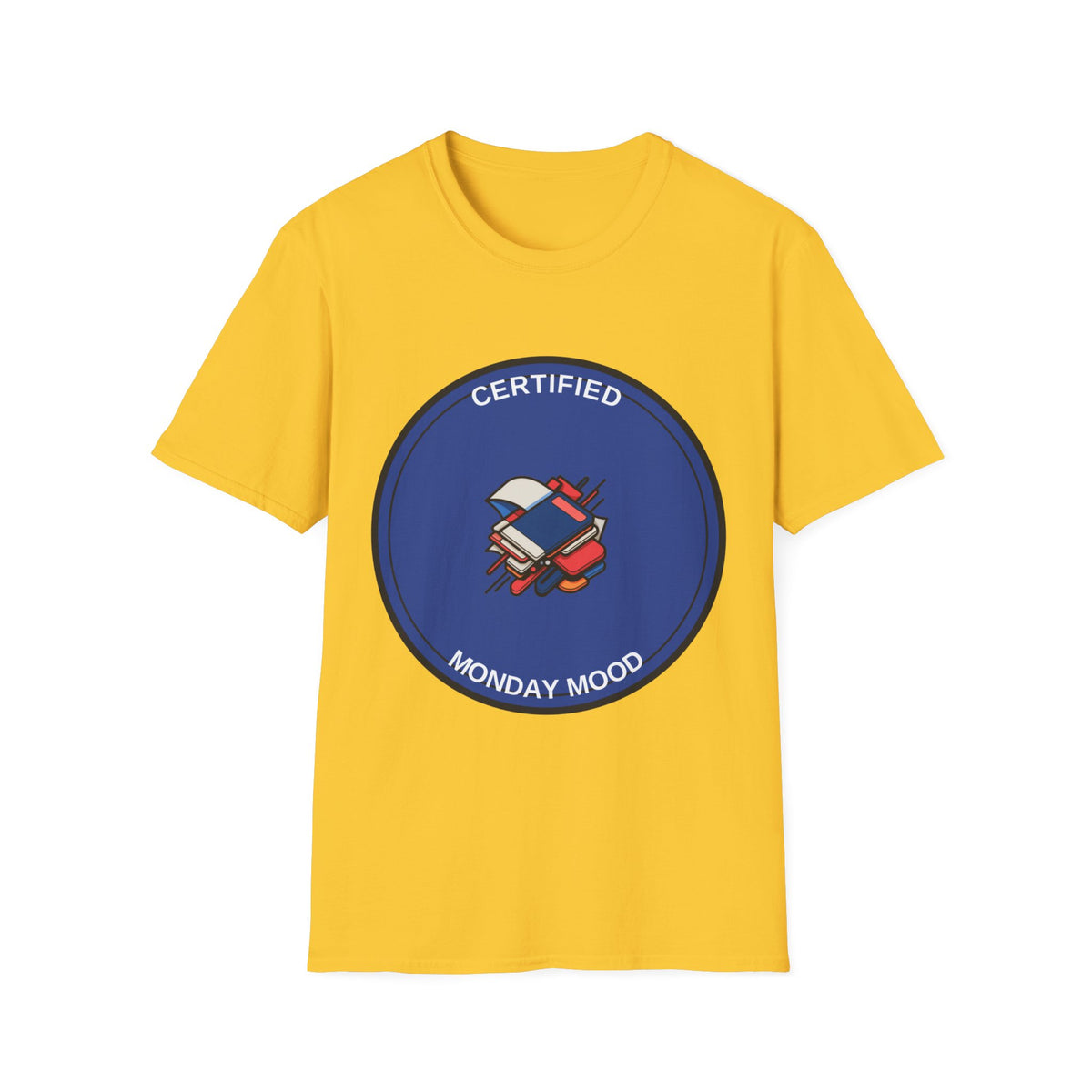 Monday Mood T-Shirt — "Certified Monday Mood" Graphic Tee - Trending Now - August 2026