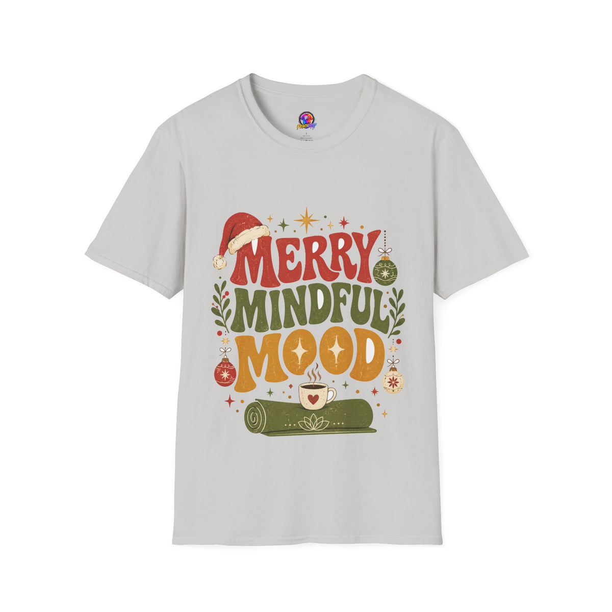 Merry Mindful Mood T-Shirt — Cozy Holiday Christmas Graphic Tee