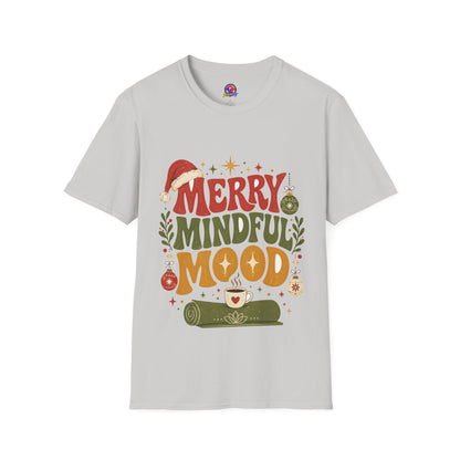 Merry Mindful Mood T-Shirt — Cozy Holiday Christmas Graphic Tee