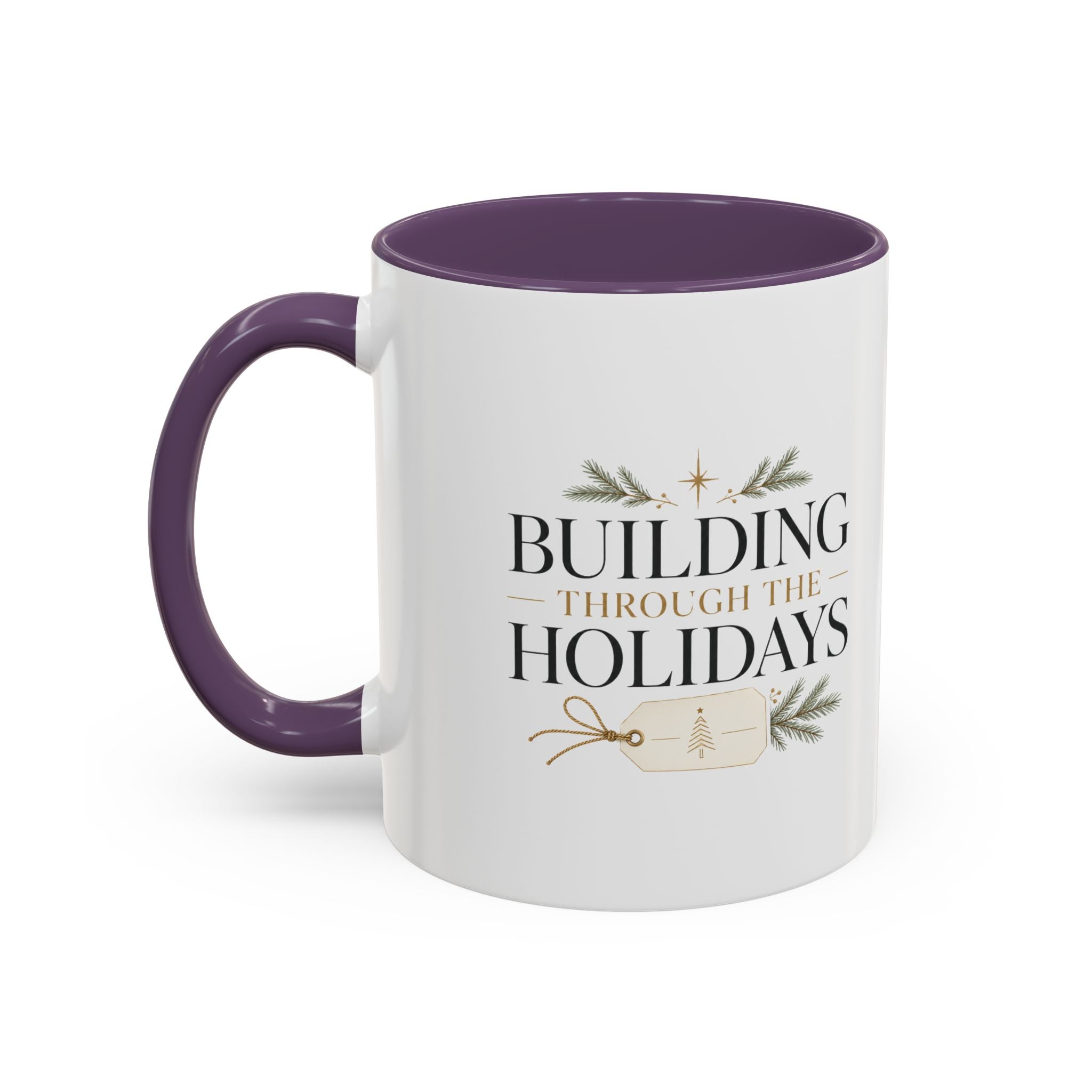 Christmas Holiday Coffee Mug — "Building Through the Holidays" Accent Ceramic Mug