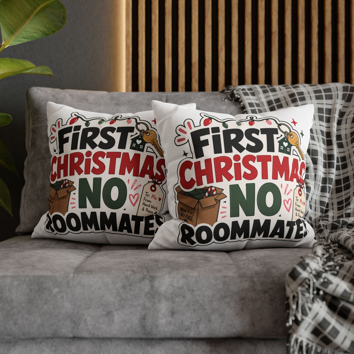 First Christmas No Roommates Throw Pillowcase - Funny New Home Holiday Decor Modern Day Christmas