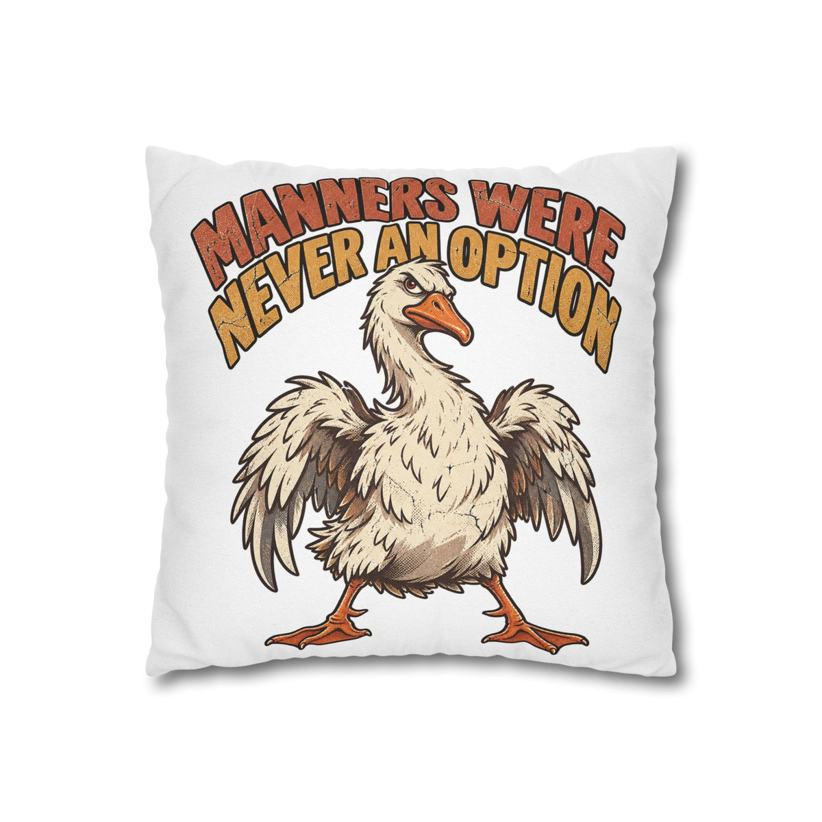 Funny Goose Pillowcase — "Manners Were Never An Option" Decorative Throw Pillow Cover
