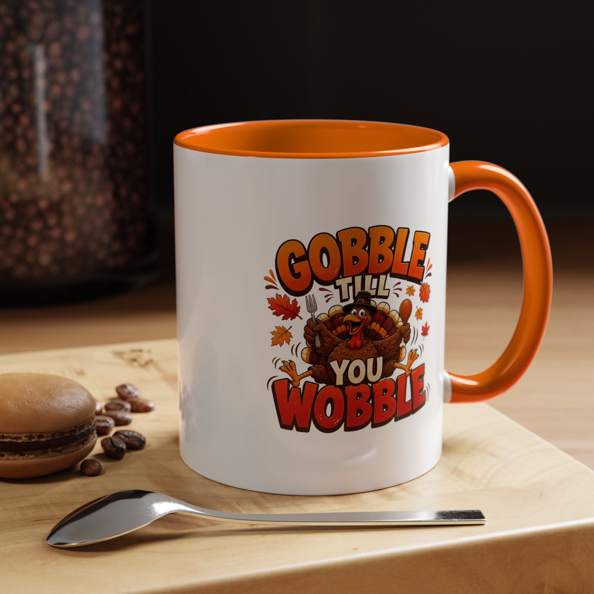 Thanksgiving Mug Gobble ’Til You Wobble Thanksgiving Coffee Mug